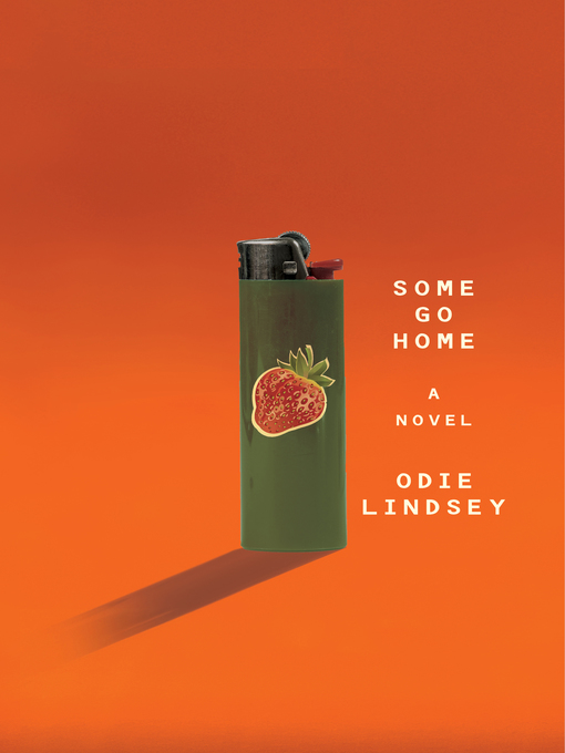 Title details for Some Go Home by Odie Lindsey - Available